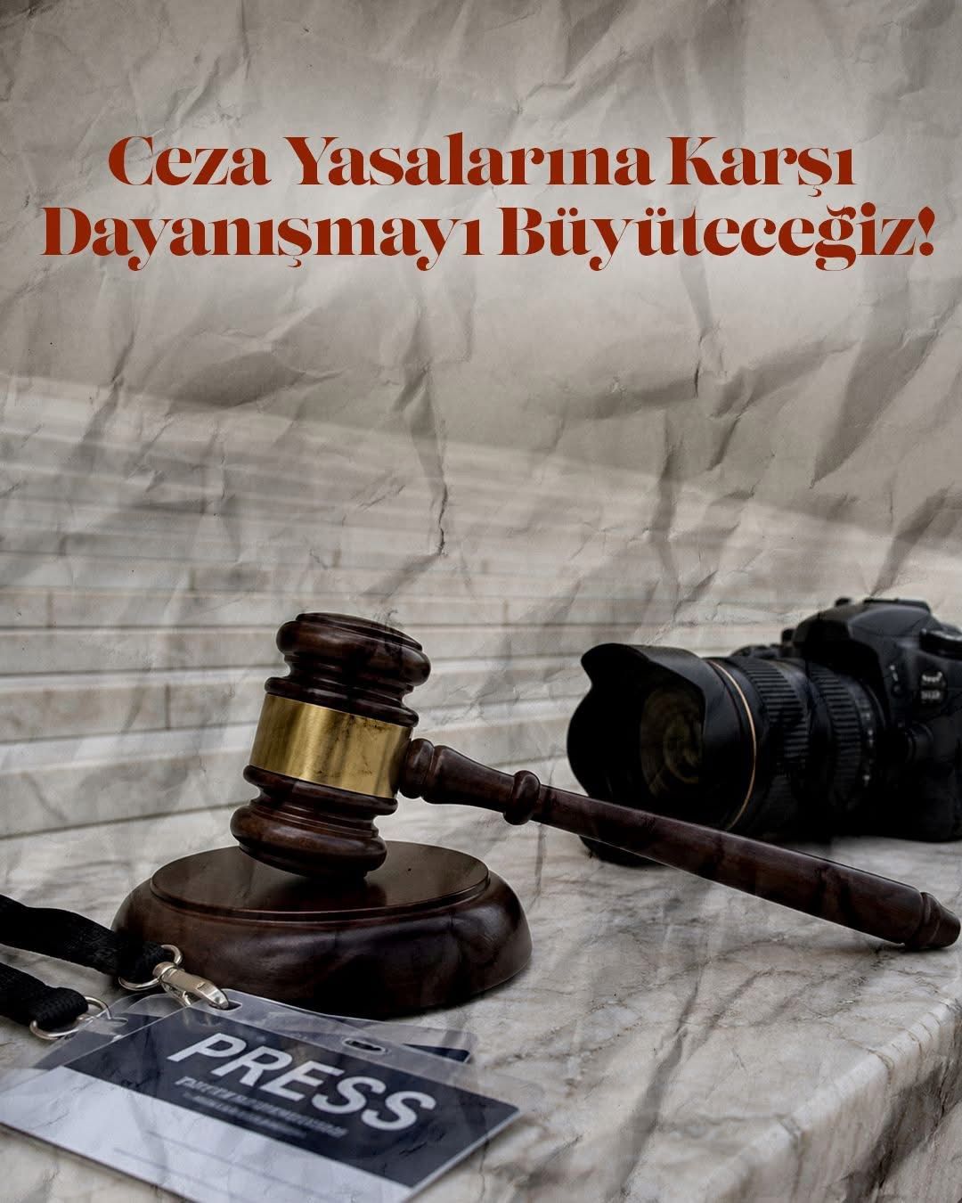 Ceza Yasalarına Karşı Dayanışmayı Büyüteceğiz